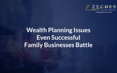 Wealth Planning Issues Even Successful Family Businesses Battle