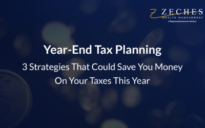 Year-End Tax Planning – 3 Strategies That Could Save You Money On Your Taxes This Year