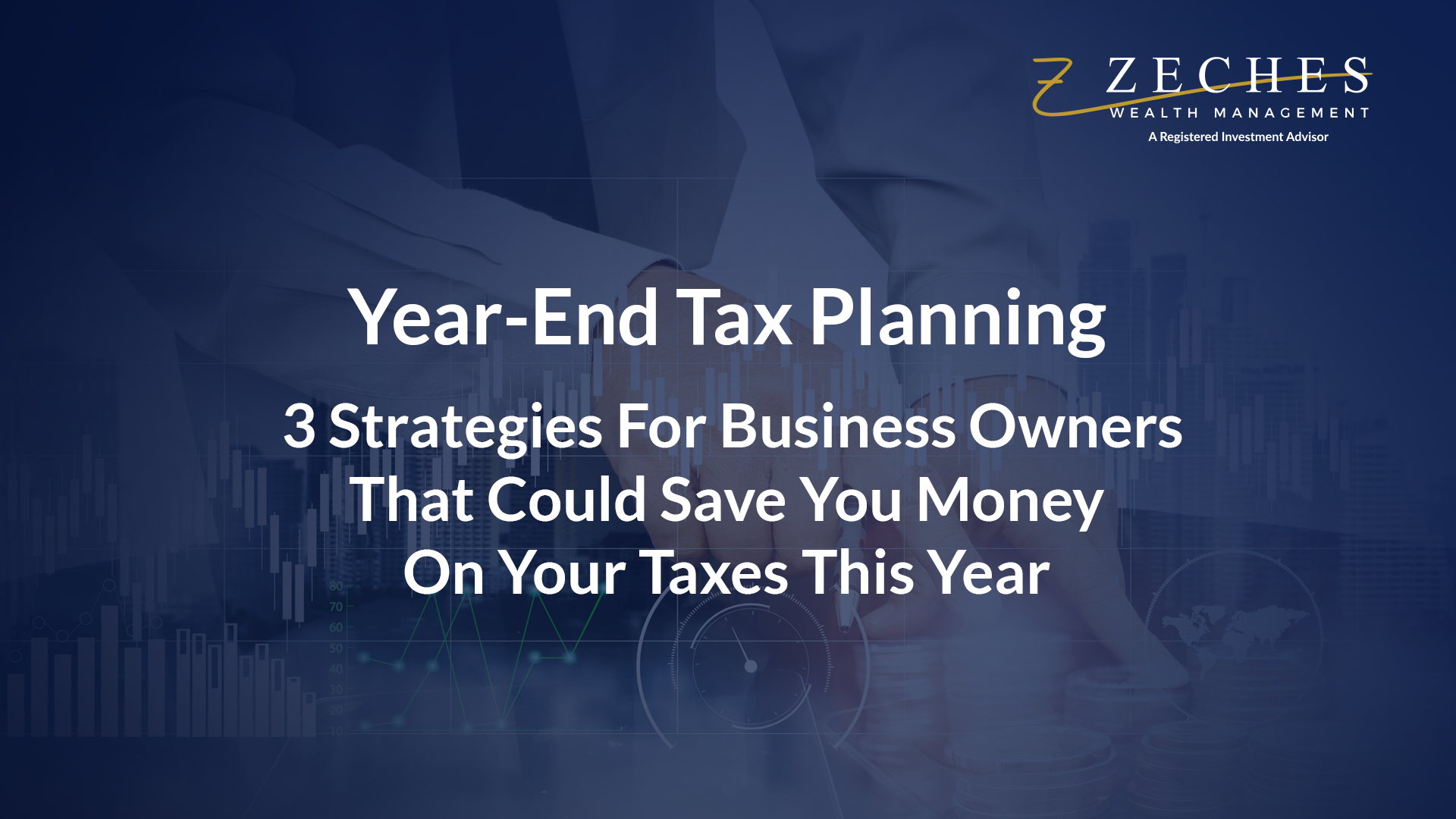 Year-End Tax Planning – 3 Strategies for Business Owners That Could ...