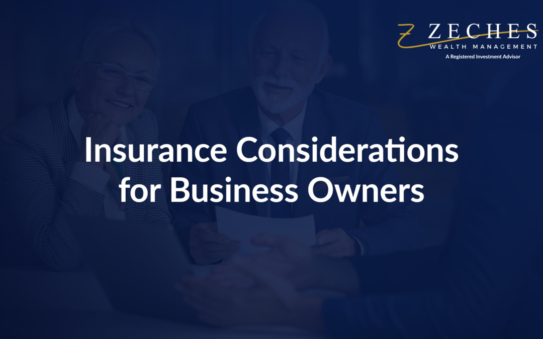 Is Your Business Adequately Insured? Insurance Considerations for Business Owners